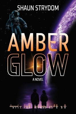 Amber Glow(English, Paperback, Strydom Shaun)