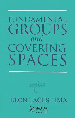 Fundamental Groups and Covering Spaces(English, Paperback, Lima Elon Lages)