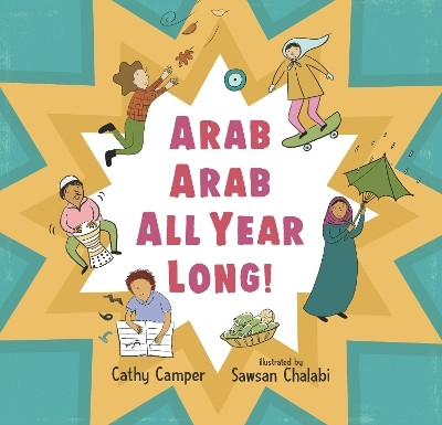 Arab Arab All Year Long!(English, Hardcover, Camper Cathy)