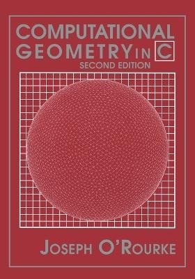 Computational Geometry in C(English, Paperback, O'Rourke Joseph)