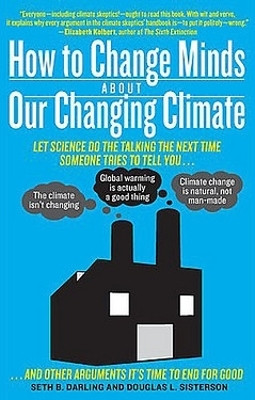 How to Change Minds About Our Changing Climate(English, Paperback, Darling Seth B.)
