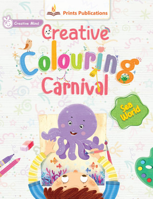 Sea World: Creative Colouring Carnival(Paperback, Editorial, Research Team of Prints Publications)
