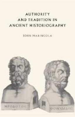 Authority and Tradition in Ancient Historiography(English, Electronic book text, Marincola John)