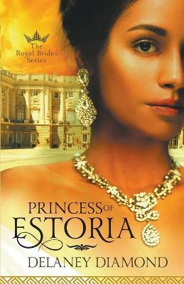 Princess of Estoria(English, Paperback, Diamond Delaney)