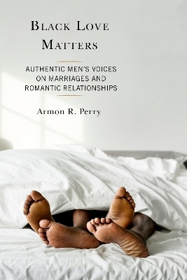 Black Love Matters(English, Paperback, Perry Armon R. University of Louisville)