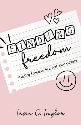 Finding Freedom(English, Paperback, Taylor Tasia C)