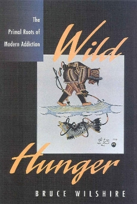 Wild Hunger(English, Electronic book text, Wilshire Bruce)