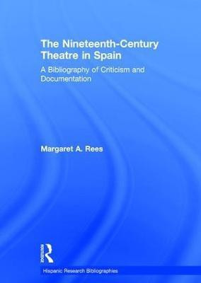 The Nineteenth-Century Theatre in Spain(English, Hardcover, Rees Margaret A)