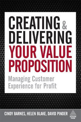 Creating and Delivering Your Value Proposition(English, Hardcover, Barnes Cindy)