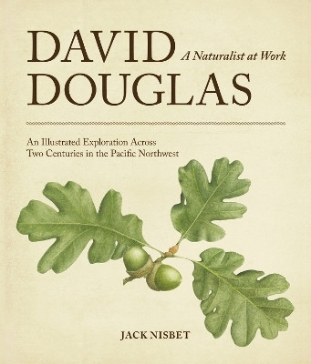 David Douglas, a Naturalist at Work(English, Paperback, Nisbet Jack)