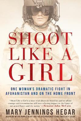 Shoot Like a Girl(English, Paperback, Hegar Mary Jennings)
