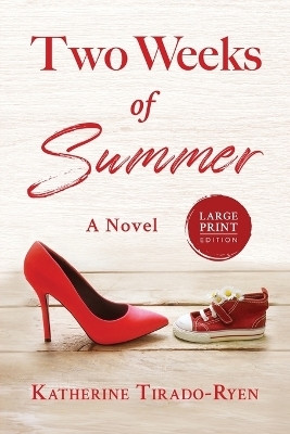 Two Weeks of Summer(English, Paperback, Tirado-Ryen Katherine)