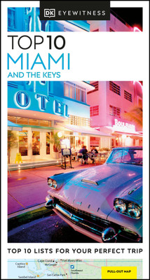DK Top 10 Miami and the Keys(English, Paperback, DK Travel)