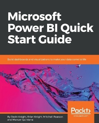 Microsoft Power BI Quick Start Guide(English, Paperback, Knight Devin)