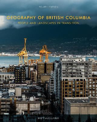 Geography of British Columbia, Fourth Edition(English, Electronic book text, McGillivray Brett)