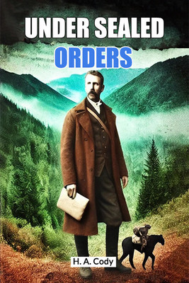 Under Sealed Orders(English, Paperback, Cody H a)