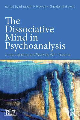 The Dissociative Mind in Psychoanalysis(English, Paperback, unknown)