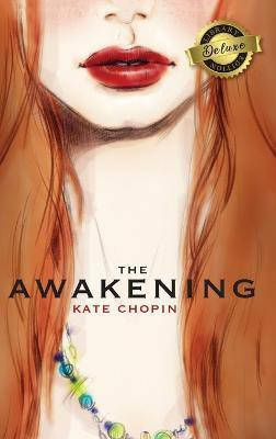 The Awakening (Deluxe Library Edition)(English, Hardcover, Chopin Kate)