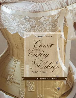Corset Cutting and Making(English, Paperback, Vincent W D F)