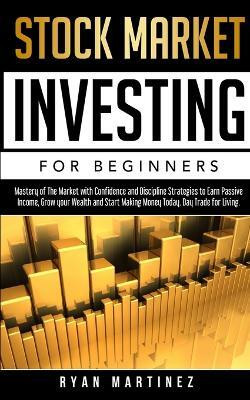 Stock Market Investing for Beginners(English, Paperback, Martinez Ryan)