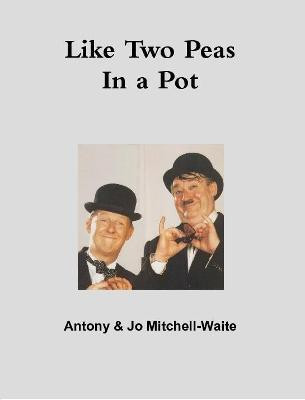Like Two Peas in a Pot(English, Paperback, Mitchell-Waite Antony)