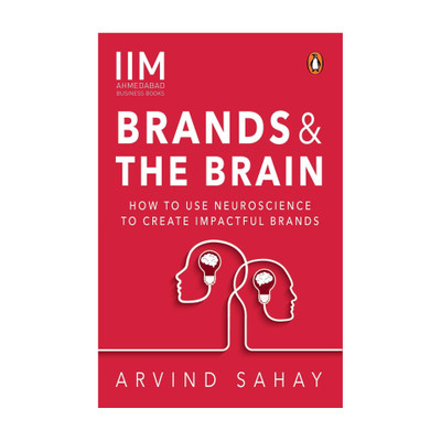 Brands and the Brain(English, Paperback, Sahay Arvind)