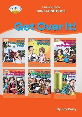 A Winning Skills Six-in-One Book - Get Over It!(English, Paperback, Berry Joy)