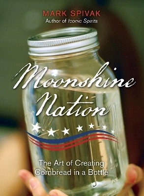 Moonshine Nation(English, Paperback, Spivak Mark)