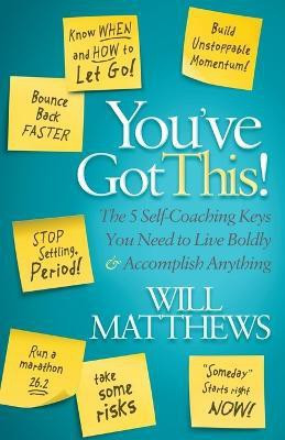 You've Got This(English, Paperback, Matthews Will)