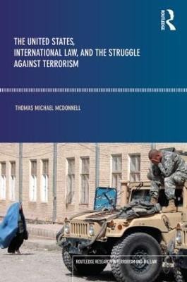 The United States, International Law and the Struggle against Terrorism(English, Paperback, McDonnell Thomas)