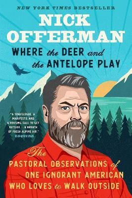 Where the Deer and the Antelope Play(English, Paperback, Offerman Nick)