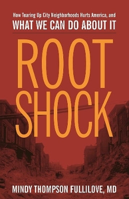 Root Shock(English, Paperback, Fullilove Mindy Thompson)