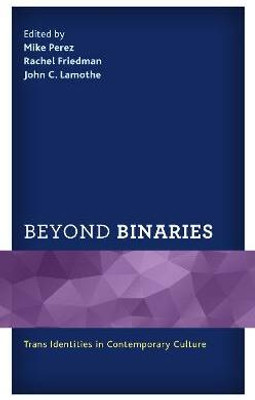 Beyond Binaries(English, Paperback, unknown)
