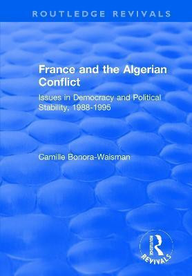 France and the Algerian Conflict(English, Paperback, Bonora-Waisman Camille)