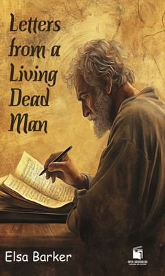 Letters from a Living Dead Man(Paperback, Elsa Barker)