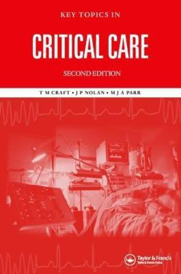 Key Topics in Critical Care, Second Edition(English, Hardcover, Craft T. M.)