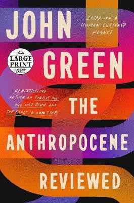 The Anthropocene Reviewed(English, Paperback, Green John)
