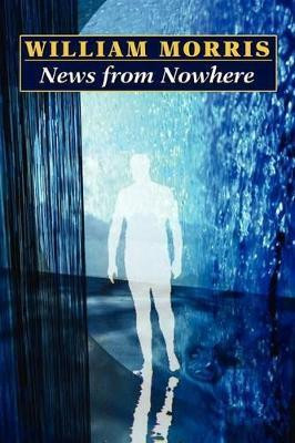 News from Nowhere(English, Paperback, Morris William MD)