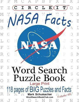 Circle It, NASA Facts, Large Print, Word Search, Puzzle Book(English, Paperback, Lowry Global Media LLC Mark)