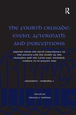 The Fourth Crusade: Event, Aftermath, and Perceptions(English, Hardcover, unknown)