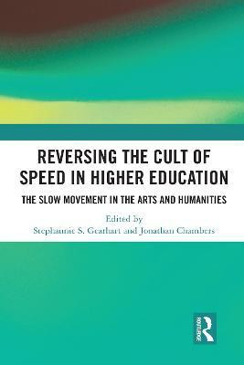 Reversing the Cult of Speed in Higher Education(English, Paperback, unknown)