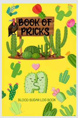 BOOK OF PRICKS BLOOD SUGAR LOG BOOK  - CUTE DAILY GLUCOSE TRACKER JOURNAL/FOR 2 YEARS/111 PAGES/SIZE 6''X9''(English, Paperback, Willa Anie Humer)
