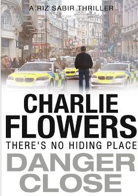 Danger Close(English, Paperback, Flowers Charlie)
