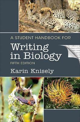 A Student Handbook for Writing in Biology(English, Paperback, Knisely Karin)