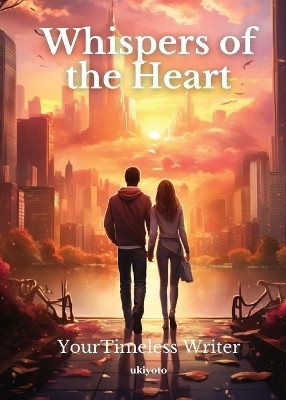 Whispers of the Heart(English, Paperback, Writer Youtimeless)