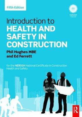 Introduction to Health and Safety in Construction(English, Paperback, Hughes Phil)