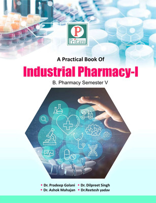 Practical Book of Industrial Pharmacy I(Paperback, Dr. Pradeep Golani, Dr. Ashok Mahajan, Dr. Dilprit Singh, Dr. Reeteish Yadav)