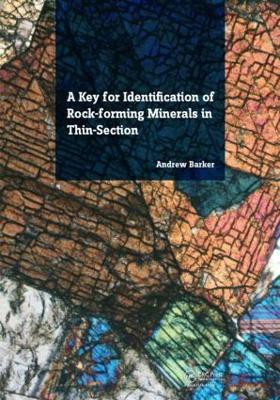 A Key for Identification of Rock-Forming Minerals in Thin Section(English, Paperback, Barker Andrew J.)
