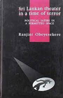 Sri Lankan Theater in a Time of Terror(English, Hardcover, Obeyesekere Ranjini)