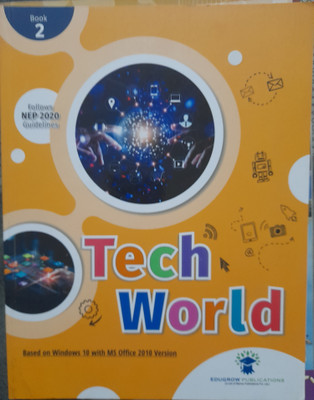 Tech world class 2(Edugrow publications private limited, S k gaur)